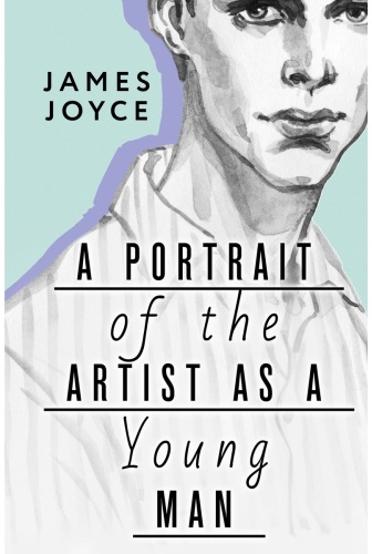 Джойс Дж.: Portrait of the Artist as a Young Man