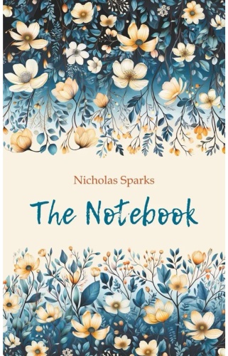 Спаркс Н.: The Notebook