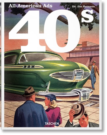Jim Heimann: All-American Ads of the 40s