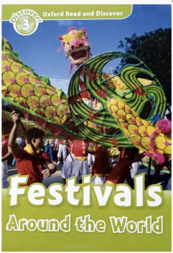 Oxford read and discover 3. Festivals Around the World