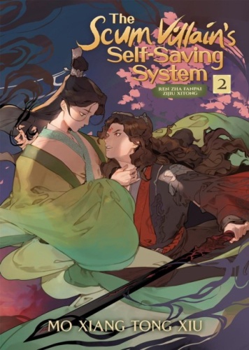 Mo Xiang Tong Xiu : The Scum Villains Self-Saving System: Vol. 2.