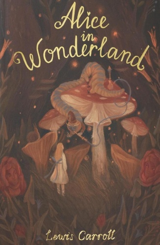 Кэрролл Л.: Alice in Wonderland and Through the Looking Glass