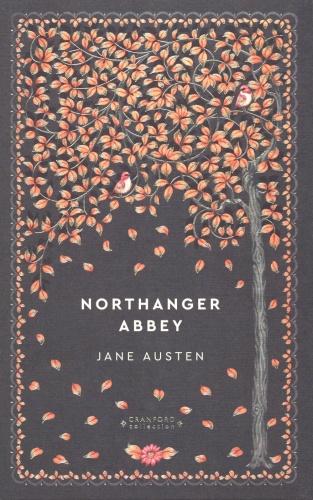 Остен (Остин) Дж.: Northanger Abbey