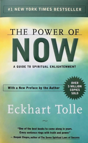 The Power of Now: A Guide to Spiritual Enlightenment