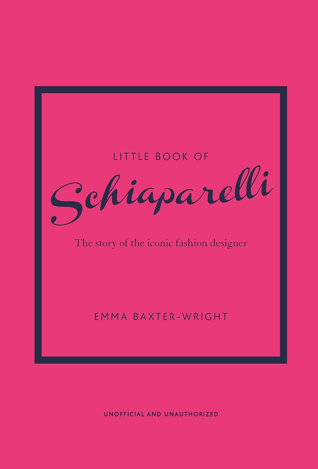 Baxter-Wright E.: Little Book of Schiaparelli