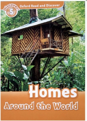 Oxford read and discover 5. Homes Around the World