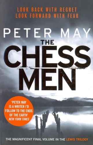Книга Мэй П.: The Chessmen (The Lewis Trilogy, book 3)