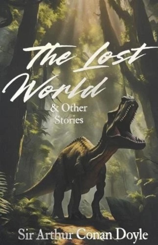 Дойл А.К.: Lost World and Other Stories