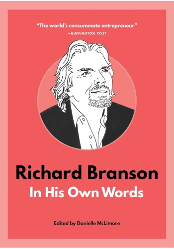 Branson R.: In His Own Words